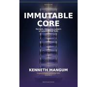 The Immutable Core: Receipts, Obligation Ledgers & Constitutional Truth: Programmable Sovereign ERP - Volume 1
