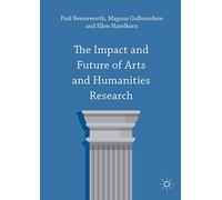 The Impact and Future of Arts and Humanities Research