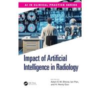The Impact of Artificial Intelligence in Radiology (AI in Clinical Practice)