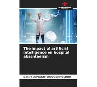 The impact of artificial intelligence on hospital absenteeism
