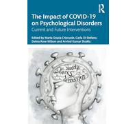 The Impact of COVID-19 on Psychological Disorders : Current and Future Interventions