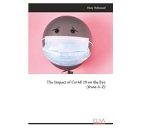 The Impact of Covid-19 on the Eye (from A-Z)