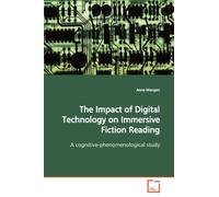 The Impact of Digital Technology on Immersive Fiction Reading