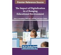 The Impact of Digitalization in a Changing Educational Environment