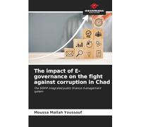 The impact of E-governance on the fight against corruption in Chad: The SIGFIF integrated public finance management system