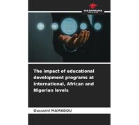 The impact of educational development programs at international, African and Nigerian levels