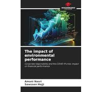 The impact of environmental performance: Corporate responsibility and the COVID-19 crisis: impact on financial performance