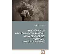 THE IMPACT OF ENVIRONMENTAL POLICIES ON A DEVELOPING ECONOMY:: AN APPLICATION TO INDONESIA