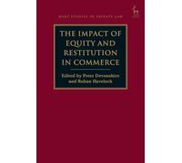 The Impact of Equity and Restitution in Commerce (Hart Studies in Private Law)