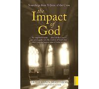 The Impact of God: Soundings from St John of the Cross
