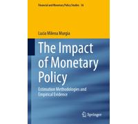 The Impact of Monetary Policy : Estimation Methodologies and Empirical Evidence