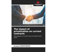 The impact of privatization on current contracts: What happens to contracts when privatization takes place?