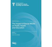 The Impact of Social Media on Public Health and Education