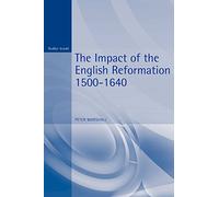 The Impact of the English Reformation 1500-1640 (Arnold Readers in History)