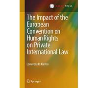The Impact of the European Convention on Human Rights on Private International Law