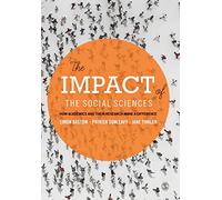 The Impact of the Social Sciences: How Academics and their Research Make a Difference