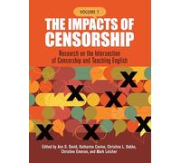 The Impacts of Censorship: Research on the Intersection of Censorship and Teaching English: 1