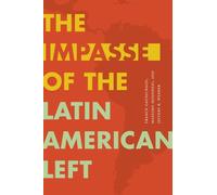The Impasse of the Latin American Left