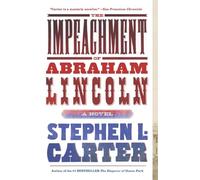The Impeachment of Abraham Lincoln