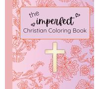 The Imperfect Christian Coloring Book