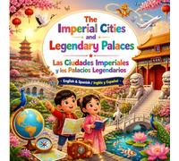 The Imperial Cities and Legendary Palaces Las Ciudades Imperiales y los Palacios Legendarios