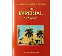 The Imperial New Delhi - The Most Famous Hotels in the World