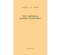 The Imperial Roman Economy