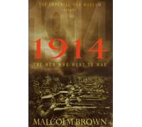 The Imperial War Museum Book of 1914: The Men Who Went to War