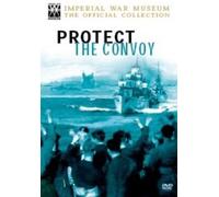 The Imperial War Museum Collection: Protect The Convoy [DVD]