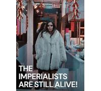 The Imperialists Are Still Alive!
