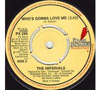 The Imperials - Who's Gonna Love Me / Can You Imagine [7" Vinyl]