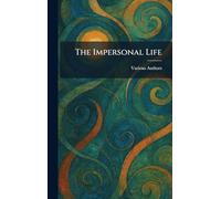 The Impersonal Life