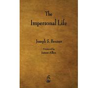 The Impersonal Life by Joseph S. Benner (24-Jan-2015) Paperback
