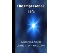 The Impersonal Life Leadership Guide