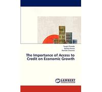 The Importance of Access to Credit on Economic Growth