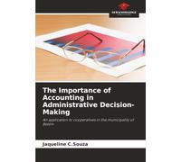 The Importance of Accounting in Administrative Decision-Making: An application to cooperatives in the municipality of Belém