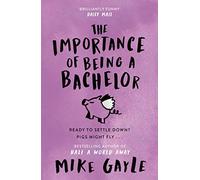 The Importance of Being a Bachelor