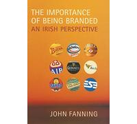 The Importance of Being Branded: An Irish Perspective