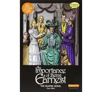 The Importance of Being Earnest The Graphic Novel: Original Text