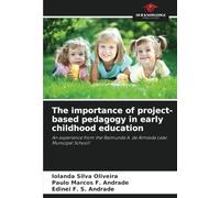 The importance of project-based pedagogy in early childhood education: An experience from the Raimunda A. de Almeida Leão Municipal School!