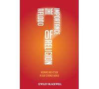 The Importance of Religion: Meaning and Action in our Strange World (Wiley Desktop Editions)