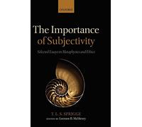 The Importance of Subjectivity: Selected Essays. Sprigge, McHenry<|