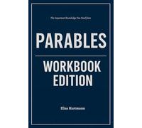 The Important Knowledge You Need from Parables Workbook Edition