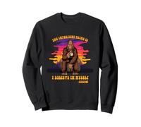 THE IMPORTANT THING IS I BELIEVE IN MYSELF BIGFOOT SASQUATCH Sweatshirt
