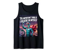 The Important Thing is I Believe in Myself Nessie Monster Tank Top