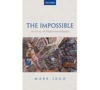 The Impossible: An Essay on Hyperintensionality