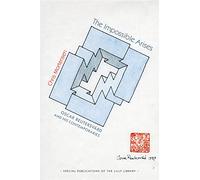 The Impossible Arises: Oscar Reutersvärd and His Contemporaries (Special Publications of the Lilly Library)