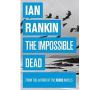 [(The Impossible Dead)] [Author: Ian Rankin] published on (May, 2012)