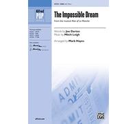 The Impossible Dream - Words by Joe Darion, music by Mitch Leigh / arr. Mark Hayes