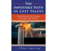 The Impossible Faith in Lost Values